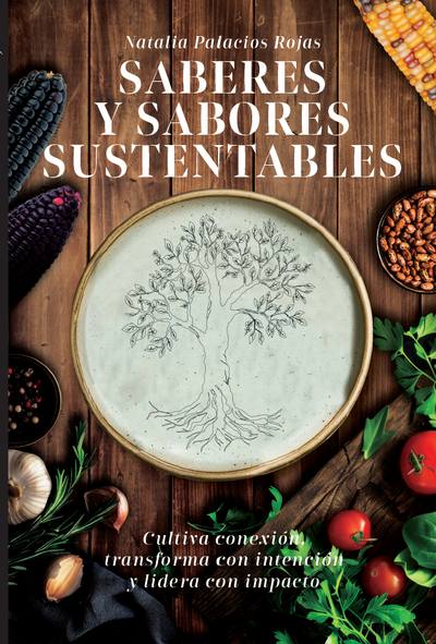 Saberes y sabores sustentables